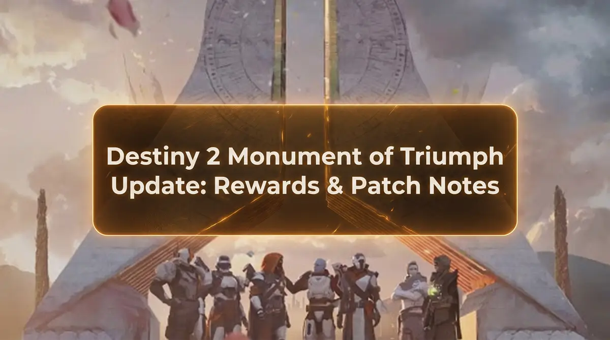Destiny 2 Monument of Triumph update rewards and patch notes overview