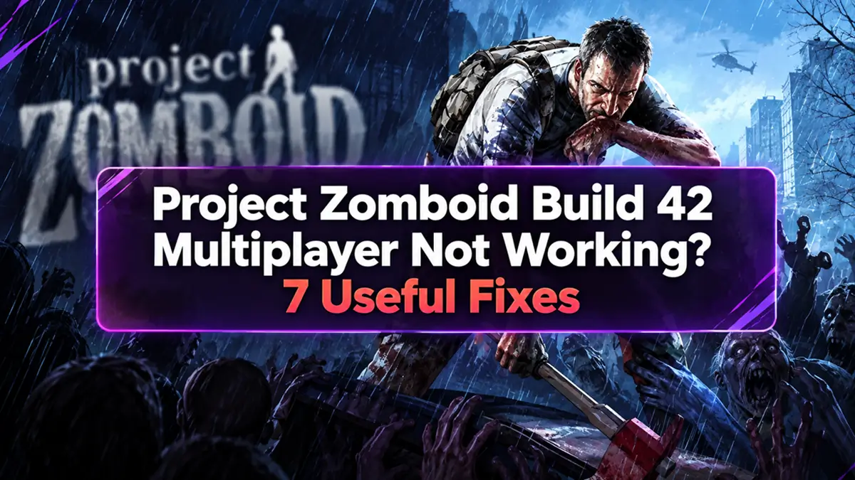 Project Zomboid Build 42 multiplayer not working fixes