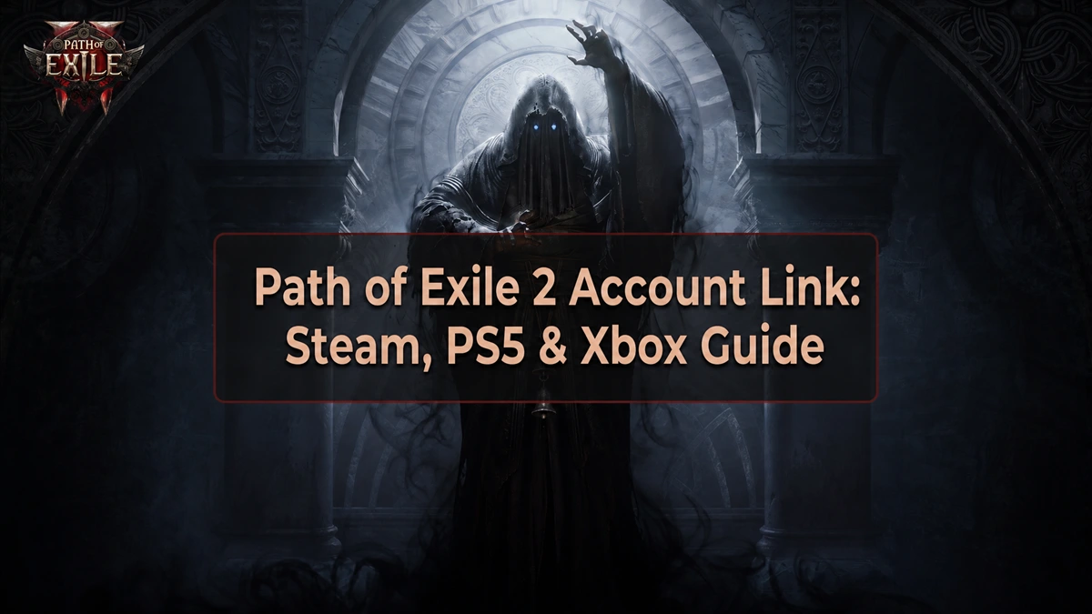 Руководство по привязке аккаунта Path of Exile 2 к Steam, PS5 и Xbox