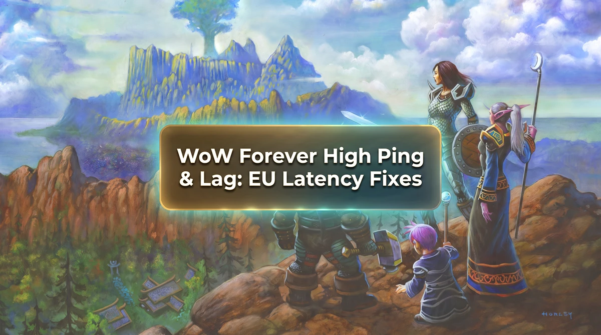 Высокий пинг и способы уменьшить задержку в WoW Forever для игроков из Европы