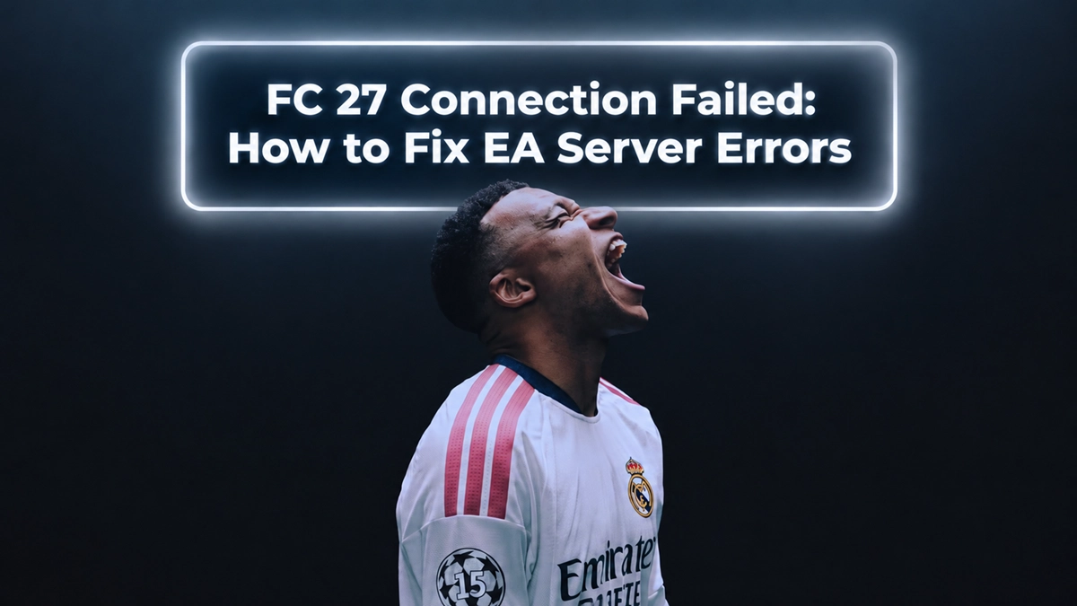 FC 27-Verbindung fehlgeschlagen und EA-Serverfehlerbehebungen
