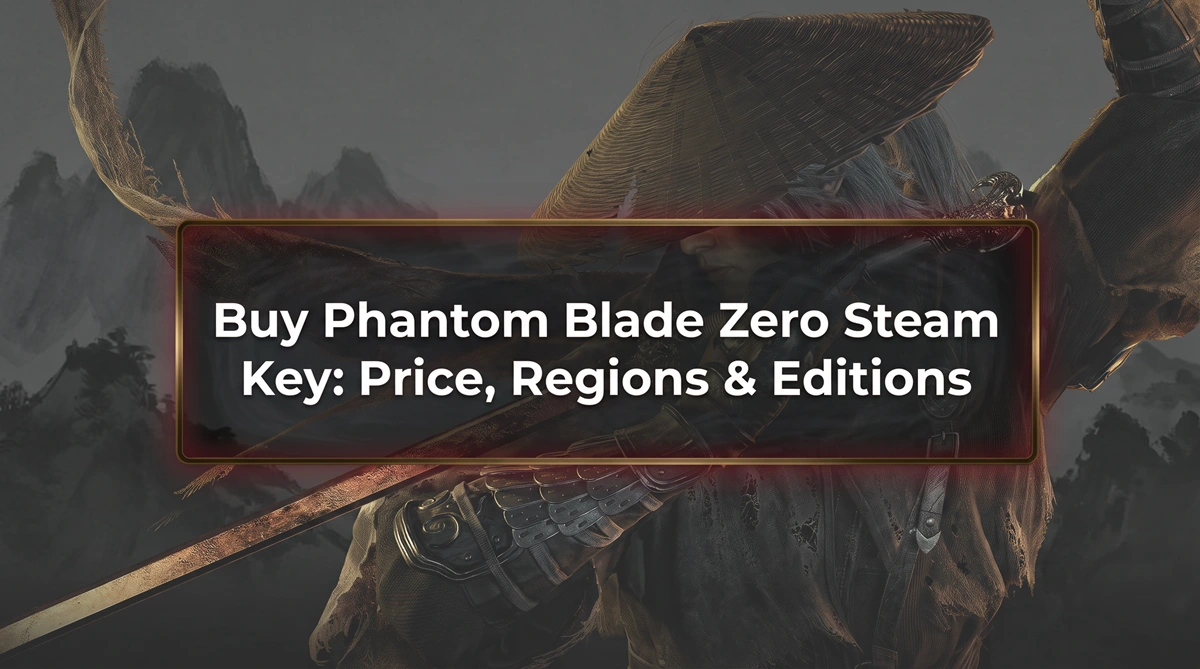 Prix et régions de la clé Steam Phantom Blade Zero