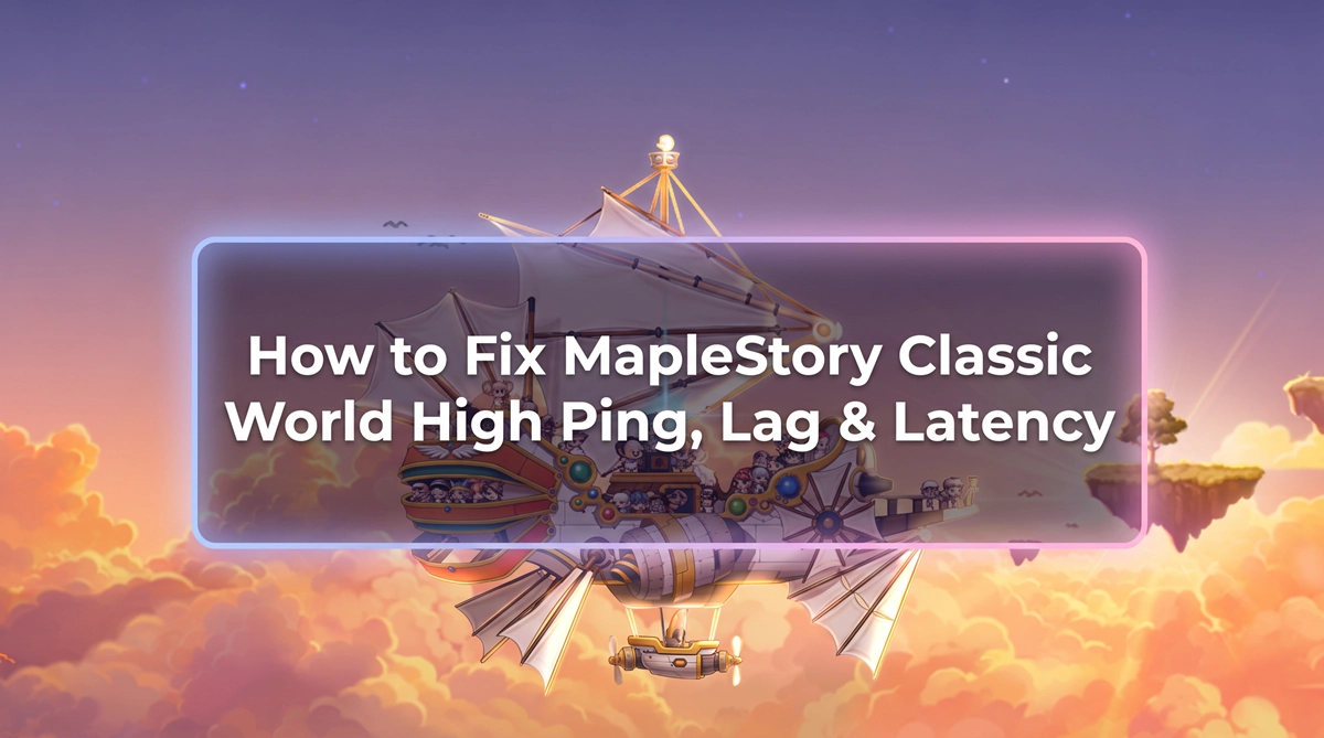 Lösungen gegen hohen Ping und Lags in MapleStory Classic World
